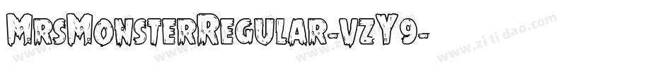 MrsMonsterRegular-vzY9字体转换 MrsMonsterRegular-vzY9字体转换