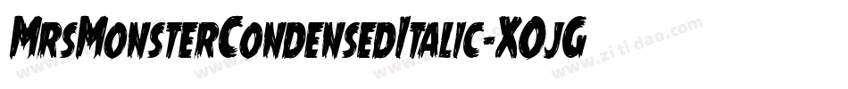 MrsMonsterCondensedItalic-XOjG字体转换