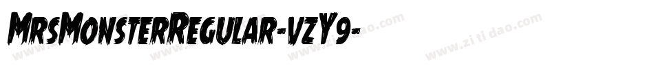 MrsMonsterRegular-vzY9字体转换 MrsMonsterRegular-vzY9字体转换