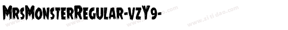 MrsMonsterRegular-vzY9字体转换 MrsMonsterRegular-vzY9字体转换