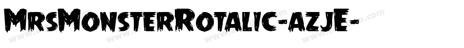 MrsMonsterRotalic-azjE字体转换
