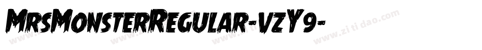 MrsMonsterRegular-vzY9字体转换 MrsMonsterRegular-vzY9字体转换