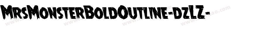 MrsMonsterBoldOutline-dzLZ字体转换 MrsMonsterBoldOutline-dzLZ字体转换