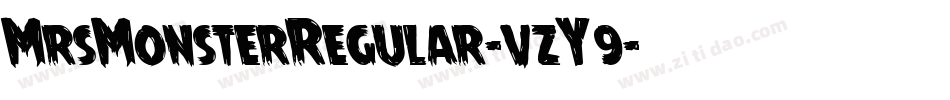 MrsMonsterRegular-vzY9字体转换 MrsMonsterRegular-vzY9字体转换