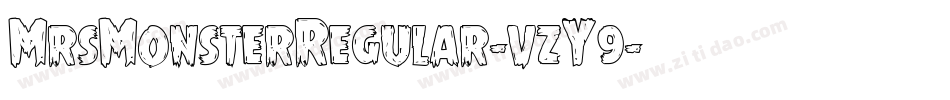 MrsMonsterRegular-vzY9字体转换 MrsMonsterRegular-vzY9字体转换