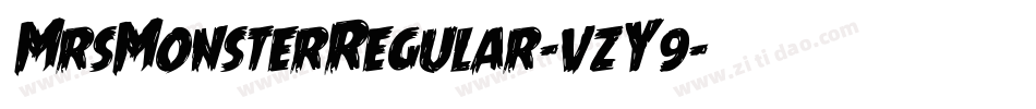 MrsMonsterRegular-vzY9字体转换 MrsMonsterRegular-vzY9字体转换