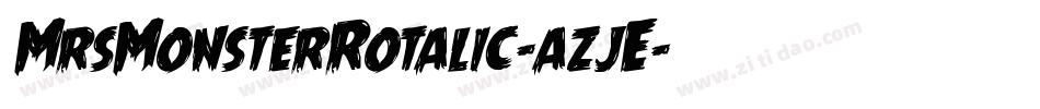 MrsMonsterRotalic-azjE字体转换
