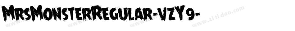 MrsMonsterRegular-vzY9字体转换 MrsMonsterRegular-vzY9字体转换