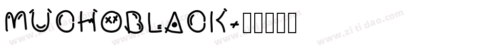 MuchoBlack字体转换