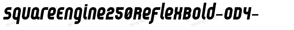 SquareEngine250ReflexBold-oD4字体转换
