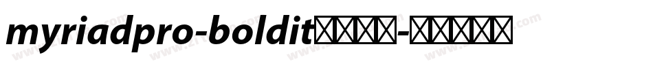 myriadpro-boldit字体下载字体转换