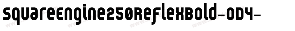 SquareEngine250ReflexBold-oD4字体转换