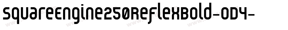 SquareEngine250ReflexBold-oD4字体转换