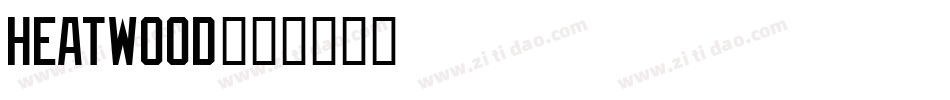 Heatwood字体转换
