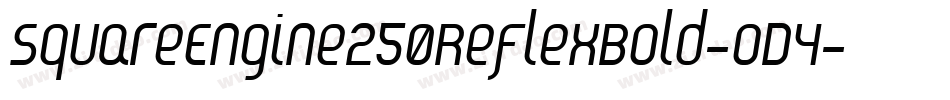 SquareEngine250ReflexBold-oD4字体转换