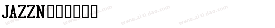 JAZZN字体转换