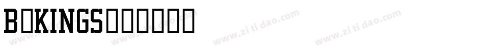 B-Kings字体转换