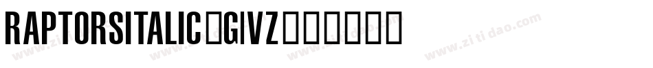 RaptorsItalic-G1VZ字体转换