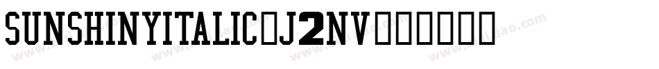 SunshinyItalic-j2nv字体转换