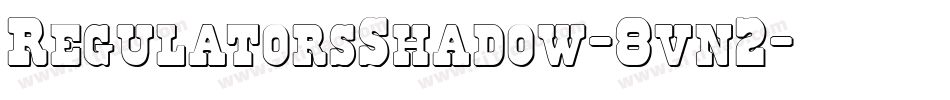 RegulatorsShadow-8vn2字体转换