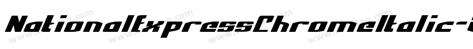 NationalExpressChromeItalic-Zmol字体转换
