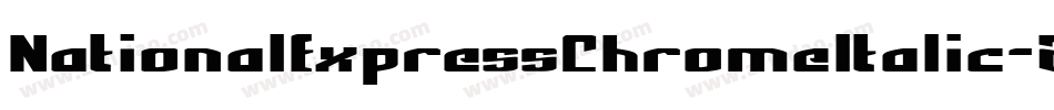NationalExpressChromeItalic-Zmol字体转换