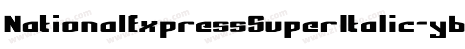 NationalExpressSuperItalic-y63d字体转换