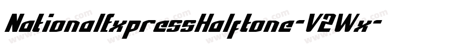 NationalExpressHalftone-V2Wx字体转换