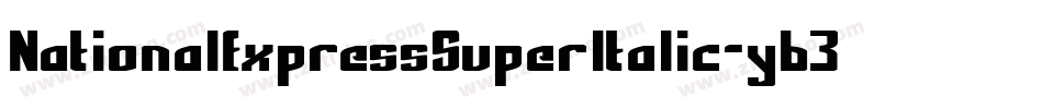 NationalExpressSuperItalic-y63d字体转换