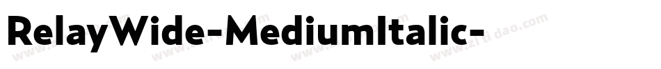 RelayWide-MediumItalic字体转换