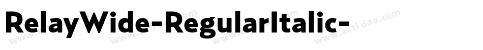 RelayWide-RegularItalic字体转换