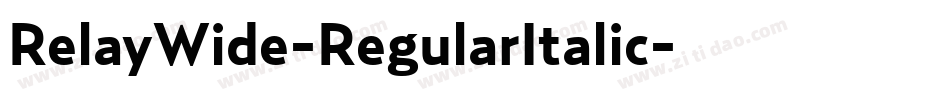 RelayWide-RegularItalic字体转换