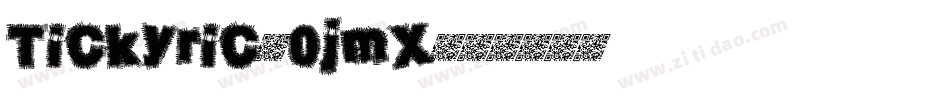 Tickyric-0jmX字体转换