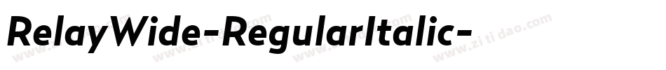 RelayWide-RegularItalic字体转换