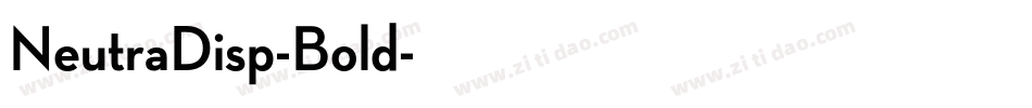 NeutraDisp-Bold字体转换