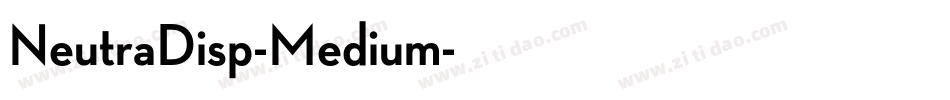 NeutraDisp-Medium字体转换
