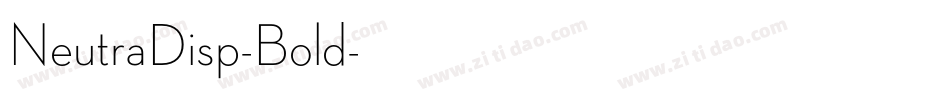 NeutraDisp-Bold字体转换
