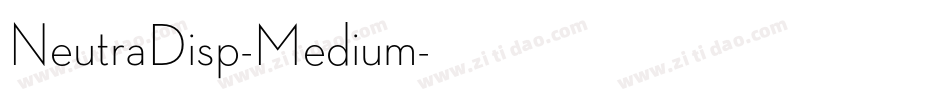 NeutraDisp-Medium字体转换