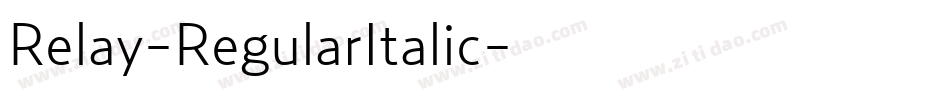 Relay-RegularItalic字体转换