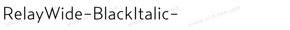 RelayWide-BlackItalic字体转换