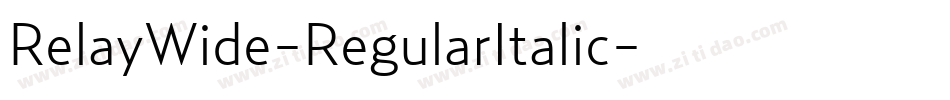 RelayWide-RegularItalic字体转换