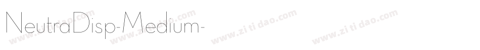 NeutraDisp-Medium字体转换