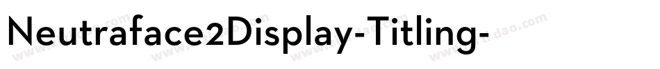 Neutraface2Display-Titling字体转换