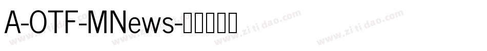 A-OTF-MNews字体转换
