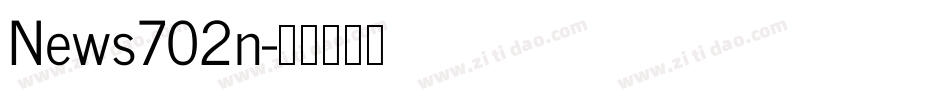 News702n字体转换