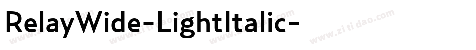 RelayWide-LightItalic字体转换