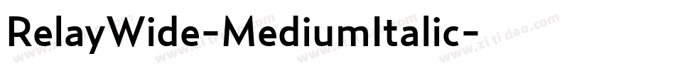 RelayWide-MediumItalic字体转换