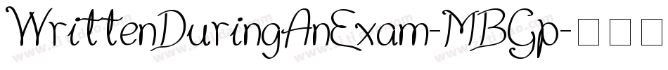 WrittenDuringAnExam-MBGp字体转换