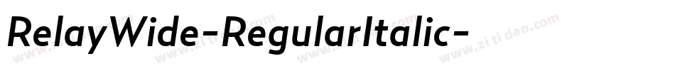 RelayWide-RegularItalic字体转换