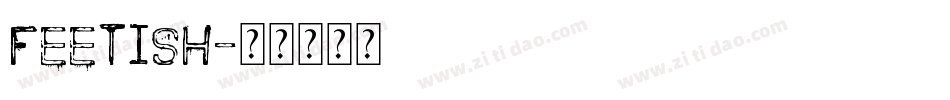 Feetish字体转换